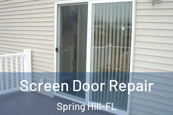  Screen Door Repair Spring Hill-FL